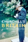 Churchill's Britain : From the Antrim Coast to the Isle of Wight - eBook