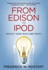 From Edison to iPod : Protect Your Ideas and Profit - Book