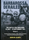 Barbarossa Derailed: Volume 3 : The Battle for Smolensk, 10 July-10 September 1941. Volume 3 - Book