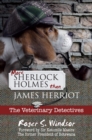 More Sherlock Holmes Than James Herriot : The Veterinary Detectives - Book