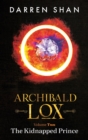 Archibald Lox Volume 2 : The Kidnapped Prince - Book