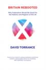 Britain Rebooted : Scotland in a Federal Union - Book