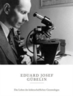 The Eduard Josef Gubelin : Das Leben des Leidenschaftlichen Gemmologen - Book