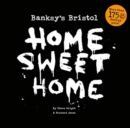 Banksy's Bristol : Home Sweet Home - Book