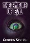 The Empire of Evil : A Cosmic Tale of Magic, Love & Multiple Dimensions - Book