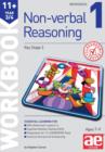 11+ Non-Verbal Reasoning Year 3/4 Workbook 1 : Including Multiple Choice Test Technique - Book