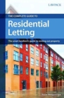 The Complete Guide to Residential Letting : The Smart Landlord's Guide to Renting Out Property - Book