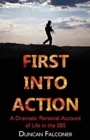 First Into Action : A Dramatic Personal Account of Life in the SBS - Book