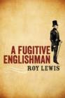 A Fugitive Englishman - Book