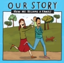 Our Story : How we became a family - HCSD1 - Book