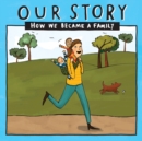 Our Story : How we became a family SMSD2 - Book