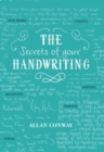 The Secrets of Your Handwriting : Your personality in your penmanship - Book