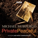 Private Peaceful : A BBC Radio Drama - eAudiobook