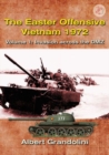 The Easter Offensive - Vietnam 1972 Voume 1 : Volume 1: Invasion Across the DMZ - Book