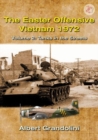 The Easter Offensive - Vietnam 1972 Volume 2 : Volume 2: Tanks in the Streets - Book