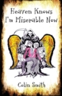 Heaven Knows I'm Miserable Now - Book