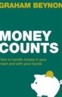 Money Counts : How to handle money in your heart and with your hands - Book
