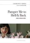 Pamper Me to Hell & Back : Laureate's Choice 2018 - Book