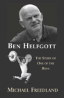 Ben Helfgott : The Story of One of the Boys - Book