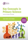 Key Concepts in Primary Science : Audit and Subject Knowledge - Book