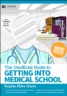 Unofficial Guide to Getting Into Medical School - Book