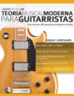 O Guia Pra&#769;tico de Teoria Musical Moderna para Guitarristas - Book