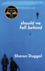 SHOULD WE FALL BEHIND -The BBC Two Between The Covers Book Club Choice - Book