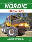 The Nordic Tractor : The History and Heritage of Volvo, Valmet and Valtra - Book