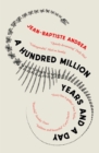 A Hundred Million Years and a Day - eBook