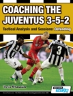 Coaching the Juventus 3-5-2 - Tactical Analysis and Sessions : Defending - Book