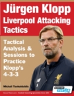 Jurgen Klopp Liverpool Attacking Tactics - Tactical Analysis and Sessions to Practice Klopp's 4-3-3 - Book