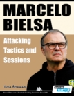 Marcelo Bielsa - Attacking Tactics and Sessions - Book