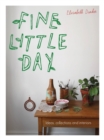 Fine Little Day : Ideas, collections and interiors - Book