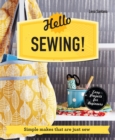 Hello Sewing! : Simple Makes That are Just Sew - eBook