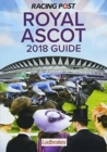 Racing Post Royal Ascot Guide 2018 - Book