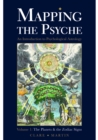 Mapping the Psyche Volume 1 : The Planets & the Zodiac Signs - eBook