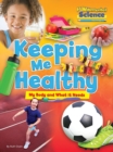 Fundamental Science Key Stage 1: Keeping Me Healthy: My Body and What it Needs - Book