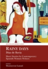 Rainy Days / Dias de Lluvia : Short Stories by Contemporary Spanish Women Writers - Book