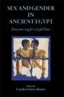 Sex and Gender in Ancient Egypt : 'Don Your Wig for a Joyful Hour' - eBook