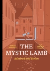 The Mystic Lamb : Admired and Stolen - Book