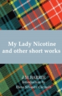 My Lady Nicotine : And Other Short Works - Book