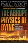 The Abrupt Physics of Dying - Book