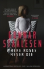 Where Roses Never Die - Book
