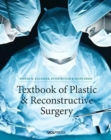 Textbook of Plastic and Reconstructive Surgery - Book
