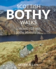 Scottish Bothy Walks : Scotland's 28 best Bothy adventures - Book