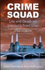 Crime Squad : Life and Death on London's Front Line - Book