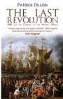 The Last Revolution : 1688 and the Creation of the Modern World - Book