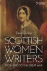 Scottish Women Writers : from 1800 to the Great War - Book