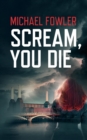 Scream, You Die - Book