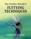 The Feather Bender's Flytying Techniques - Book